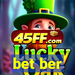 bet ber